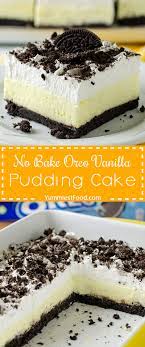 No Bake Oreo Vanilla Pudding Cake Recipe From Yummiest Food Cookbook