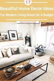17 Best Home Decor Ideas For Living Room On A Budget In 2020 Living Room On A Budget Modern Living Room Interior Home Decor