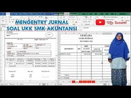 Soal unbk matematika smp 2018 dan pembahasan guru ilmu sosial cute766 download soal latihan dan pembahasan un smk tahun 2017 download soal. Ud Buana Mengentry Jurnal Soal Ukk Smk Akuntansi 2020 Manual Youtube