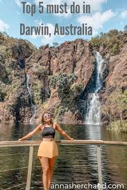 Top 5 Must Do In Darwin Northern Territory Of Australia Anna Sherchand Darwin Australia Australia Australia Travel