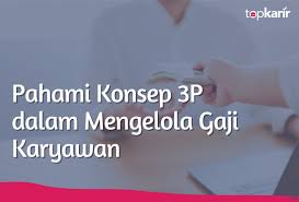 Baixar música you and i onde diretion : Pahami Konsep 3p Dalam Mengelola Gaji Karyawan Topkarir Com