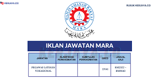 Syarat lantikan terus ke jawatan penolong pegawai latihan vokasional gred dv35, dv37, dv39. Pegawai Latihan Vokasional Mara Kerja Kosong Kerajaan