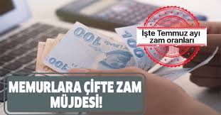 Maybe you would like to learn more about one of these? Memura Temmuz Mujdesi Cifte Zam Yapilacak Takvim