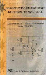 Livre Exercices Et Problemes Corriges D Electronique Analogique Pdf Bibliotheque Scientifique Cell Phone Contract Excel Formula Technology