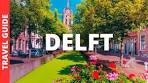 Video Delft Netherlands Travel Guide: 14 BEST Things To Do In Delft - YouTube