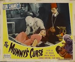 The Mummy's Curse (1944) Lobby card The Dreaded Curse of the Ages...Strikes  Again! : r/UniversalMonsters