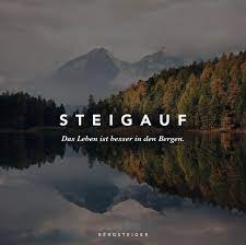 Die Besten Bergspruche Inspirierende Quotes Berge Spruche Spruche Berge
