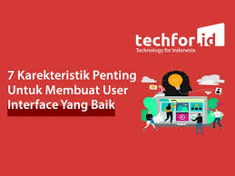 Jadi, ada baiknya kamu menentukan terlebih dahulu jenis website apa. 7 Karakteristik Penting Untuk Membuat Desain Ui Yang Baik Techforid