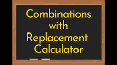 Combinations with Replacement Calculator - YouTube