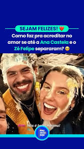 Ana Castelli E Zé Felipe Se Separaram