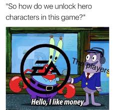 How Very Odd Who Knew That S How Your Suppose To Play Games Just Pay Your Way To Fun Video Game Meme Ea Fu Funny Games Video Game Memes Video Games Funny