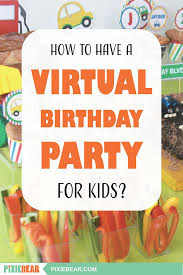 Virtual Birthday Party Games For Adults At Home How To Have A Virtual Birthday Party For Kids In 2020 Birthday Party Games For Kids Kids Birthday Party Kids Party Games