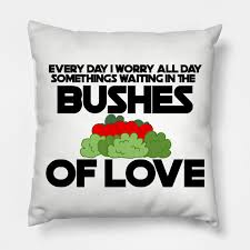 Bushes Of Love