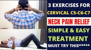Maybe you would like to learn more about one of these? 3 Best Exercises For Neck Pain Relief Cervical Spondylosis C5 C6 C7 Cervical Pain Neck Exercises Youtube
