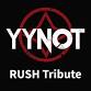 YYNOT RUSH Tribute: The Debonair Lounge