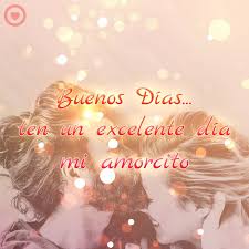 Bonito Mensaje De Buenos Dias Mi Amorcito Mensajes De Buenos Dias Buenos Dias Amor Imagenes De Buenos Dias