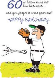 Funny 50th Birthday Cards For Women A Funny 60th Birthday Card About Baseball 50th Birthday Quotes Birthday Quotes Funny 50th Birthday Funny