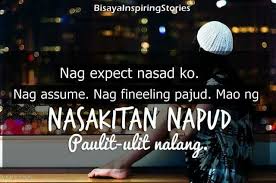 Nasakitan Napud Hugot Quotes Bisaya Quotes Pinoy Quotes