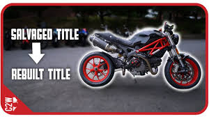 How to get a title for a motorcycle without title. From Salvaged To Rebuilt Motorcycle Title Wrecked Bike Rebuild Ep 16 Ducati Monster 1100 Youtube