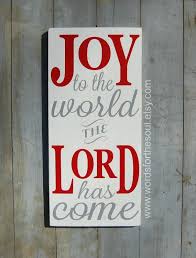 Items Similar To Joy To The World The Lotd Has Come A Wooden Sign Wood Sign Christmas Wall Deco Christmas Typography Christmas Signs Christmas Decorations