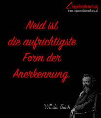 Neid Ist Die Aufrichtigste Form Der Anerkennung Zitat Von Die Tagesrandbemerkung Spruche Zitate Weisheiten Zitate Inspiration Zitate