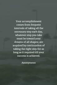 54 Accomplishment Quotes That Ll Help You Seize Your Goals Waking up stressed and miserable is not a good way to live.