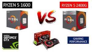 Razões para considerar o amd ryzen 5 1600. Ryzen 5 1600 Vs Ryzen 5 2400g Gtx 1060 6gb Benchmarks Comparison Youtube