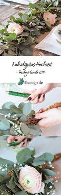 Autodeko herz für die hochzeit selber machen. Tischgirlande Aus Eukalyptus Selber Machen Diy Anleitung Fur Eine Tischdeko Zur Hochzeit Eukalyptus Eukalyptus Hochzeit Tischgirlande Hochzeitstafel Blumen