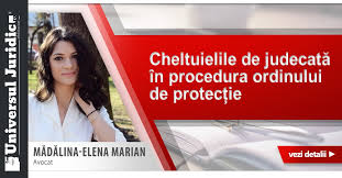 Asistenţa celor în primejdie (infracţiuni privind). Cheltuielile De JudecatÄƒ In Procedura Ordinului De ProtecÈ›ie Universul Juridic