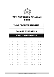 Pdf Kunci Jawaban Try Out Ujian Sekolah Sd Mi Tahun 2016 2017 Bahasa Indonesia Ica Math Academia Edu
