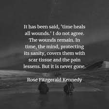 Quotes about time heals all (55 quotes). Time Heals All Wounds Quotes With Images