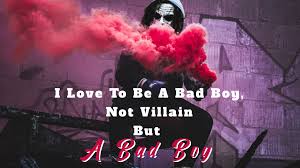 The most famous and inspiring quotes from bad boys. 99 Best Bad Boys Attitude Quotes And Status With Images In English