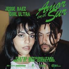 Jesse Baez & Girl Ultra en Queretaro