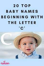 Please use this up to date list of irish name as a reference to name your kid/child. 20 Cute Baby Names Beginning With The Letter C Baby Name Letters Cute Baby Boy Names Cool Baby Names