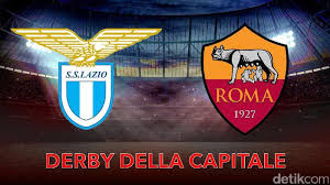 Jadwal Derby Della Capitale Lazio Vs As Roma Malam Nanti
