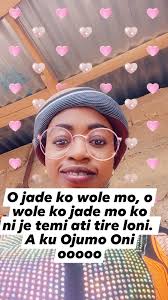 Amin ooooo o jade ko wole mo, o wole ko jade mo ko nije ni je temi ati tire  loni. A ku Ojumo Oni ooooo