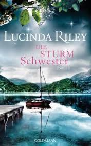 Die Sturmschwester Die Sieben Schwestern Bd 2 Von Lucinda Riley Ebooks Orell Fussli In 2020 Sieben Schwestern Schwestern Schwester