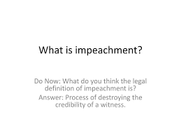 Impeachment definition in english dictionary, impeachment meaning, synonyms, see also 'impeach',impeacher',implement',impalement'. Ppt What Is Impeachment Powerpoint Presentation Free Download Id 6740354