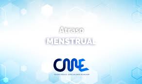 Doutor Minha Menstruacao Esta Atrasada E Agora