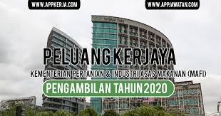 Penolong pegawai pertanian (kekosongan 40). Jawatan Kosong Di Kementerian Pertanian Industri Asas Makanan Mafi Appkerja Malaysia