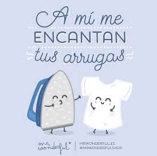 A Mi Me Encantan Tus Arrugas U Mr Wonderful Cute Quotes Mr