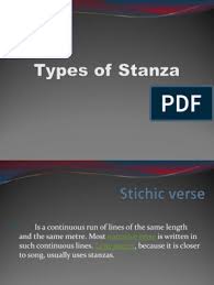 A stanza is a division of a poem mad of at lease two lines, much like a paragraph. Types Of Stanza Sonnets Poetic Devices