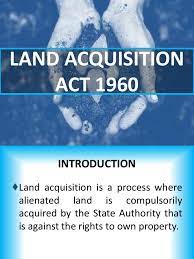 Maybe you would like to learn more about one of these? Land Acquisition Act 1960 Eminent Domain Common Law
