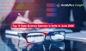 For freshers, the pay scale. Top 10 Data Science Salaries In India In June 2020