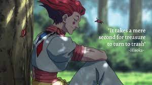 He learns from hunter kite, that his father, who he was told was dead, is still alive somewhere as a top hunter, risking his life to. Anime Quotes On Twitter It Takes A Mere Second For Treasure To Turn To Trash Hisoka Anime Hunter X Hunter Genre Adventure Fantasy Martial Arts Eps 148 Rate In