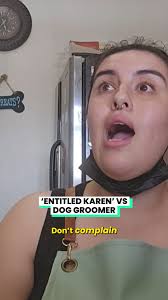 Entitled Karen Vs Dog Groomer