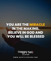 The child must know that he is a miracle, that since the god is the one miracle to man. 20 Strong Faith In God Quotes Trusting God In Difficult Times