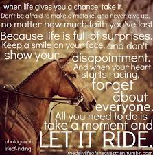 Explore our collection of motivational and famous quotes by authors you know and love. Life In The Irons Horse Riding Quotes Horse Quotes Inspirational Horse Quotes