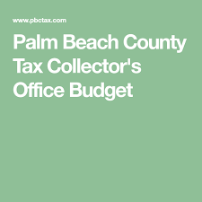 Palm Beach County Tax Collector S Office Budget Palm Beach County Palm Beach Budgeting