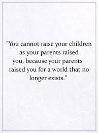 If This Isn T The Truth Not Like I D Raise Them The Way I Was Raised Anyway Quotes For Kids Raising Kids Quotes Funny Mom Quotes